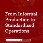 From Informal Production to Standardised Operations